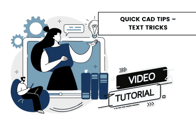 Quick CAD Tips – Text Tricks